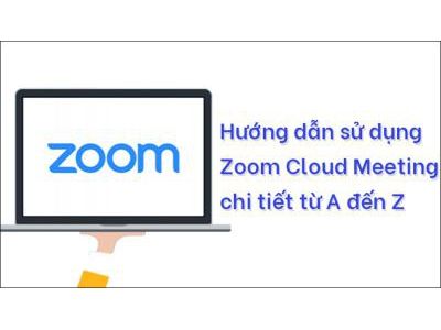 Hướng Dẫn Sử Dụng Zoom Cực Kỳ Chi Tiết Trên Mọi Thiết Bị Điện Tử