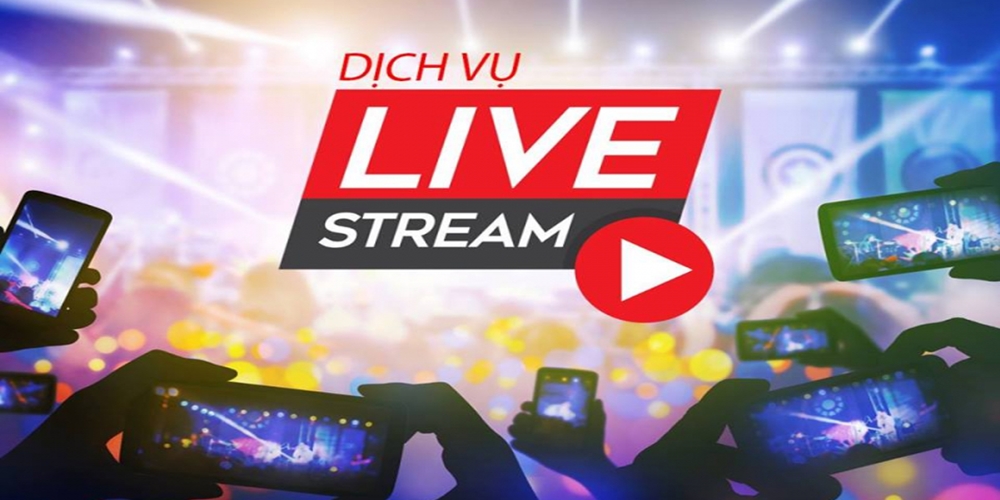 Dịch Vụ Livestream Chuyên Nghiệp